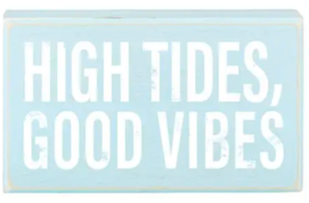 High Tides, Good Vibes Box Sign