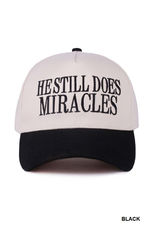 He Still Does Miracles Hat