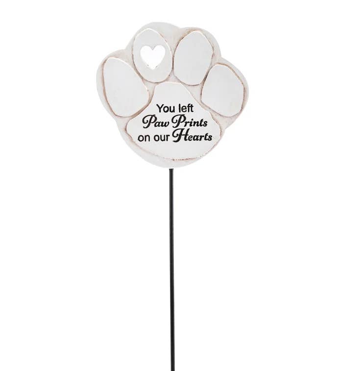 You Left Paw Prints on Our Hearts Memorial Garden or Plant Pick