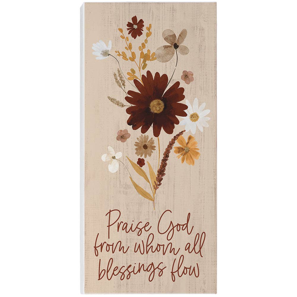 Praise God Fall Flowers Wooden Block Sign