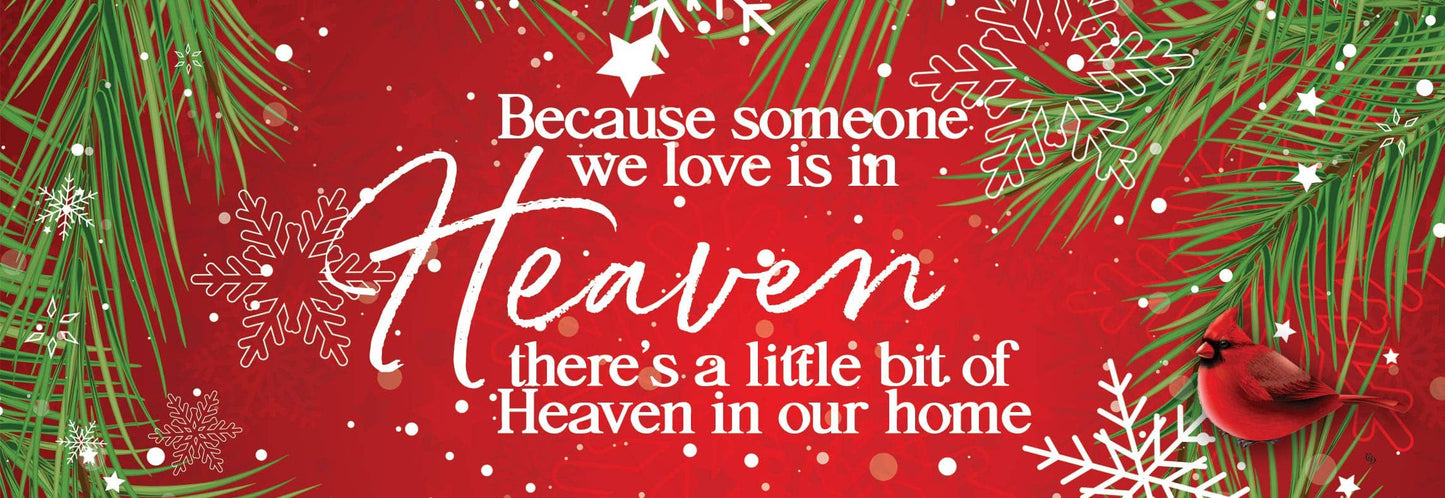 Because Someone We Love is in Heaven In Our Home Signature Sign- Custom Decor