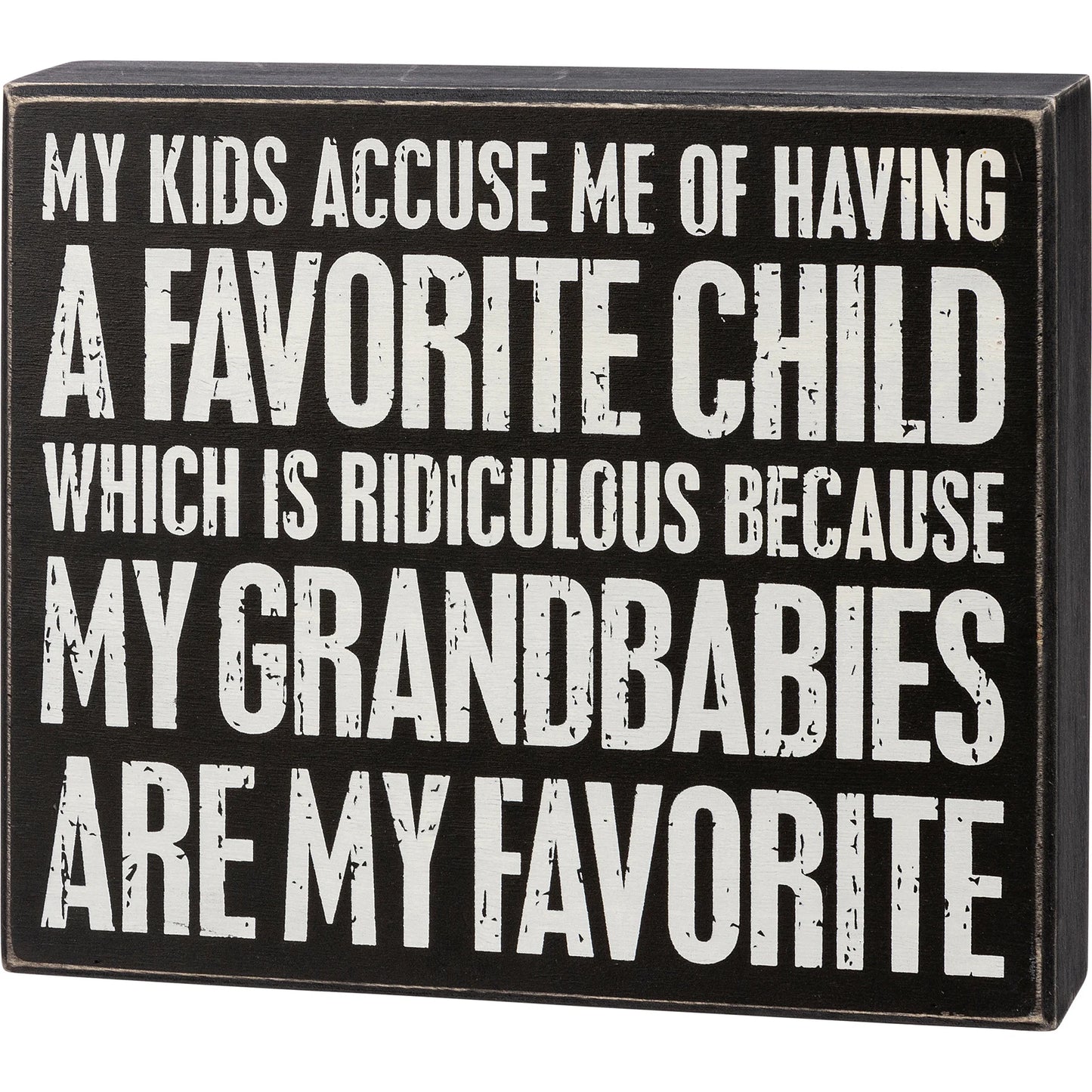 My Grandbabies Are My Favorite Box Sign
