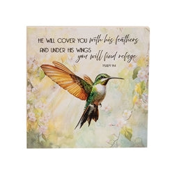"He Will Cover You With His Feathers, Under His Wings You Will Find Refuge" Hummingbird Block Sign Psalm 91:4