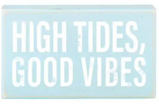 High Tides, Good Vibes Box Sign