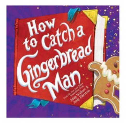 How to Catch a Gingerbread Man Children's Book by Adam Wallace