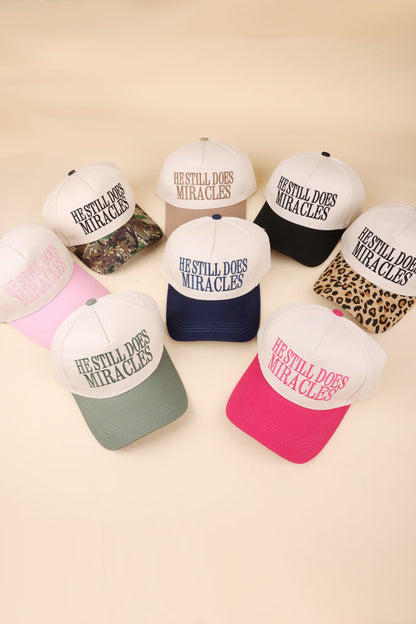 He Still Does Miracles Hat