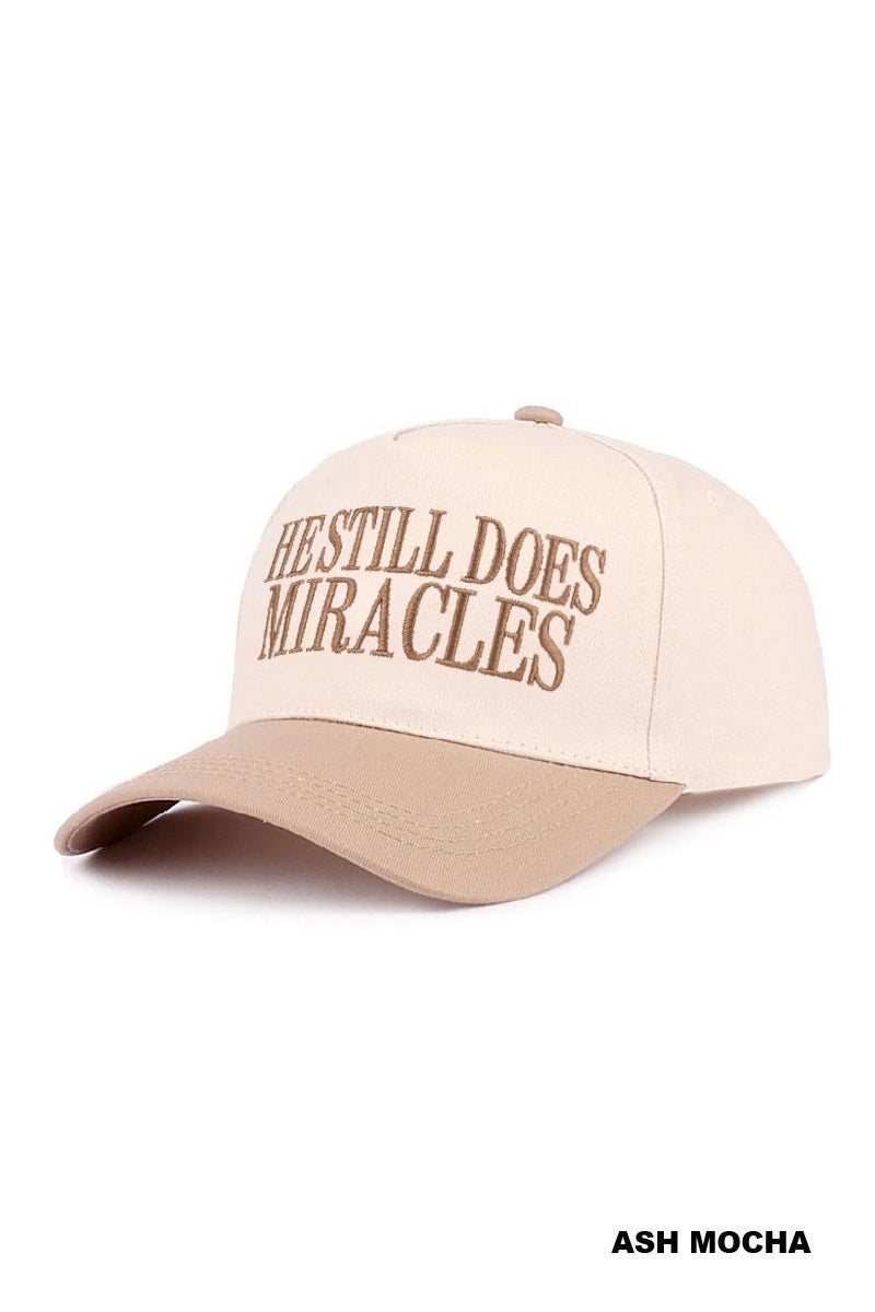 He Still Does Miracles Hat
