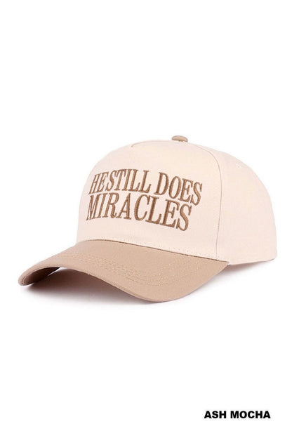 He Still Does Miracles Hat