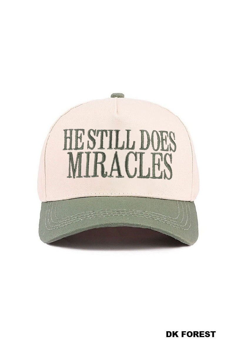 He Still Does Miracles Hat