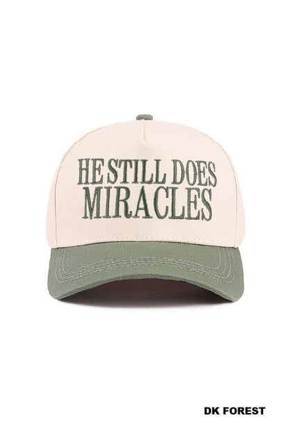 He Still Does Miracles Hat