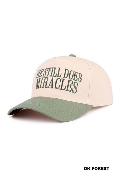 He Still Does Miracles Hat