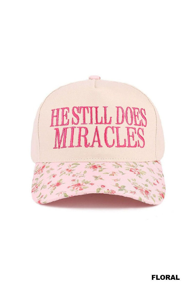 He Still Does Miracles Hat