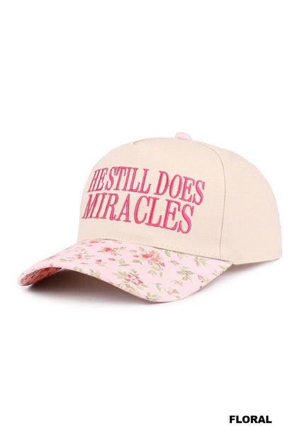 He Still Does Miracles Hat