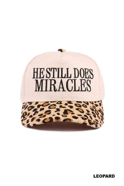 He Still Does Miracles Hat