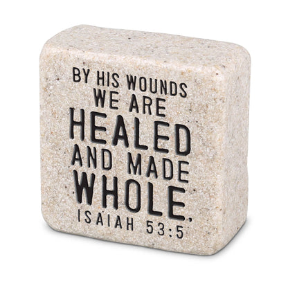 By His Wounds We Are Healed Scripture Stone Isaiah 53:5