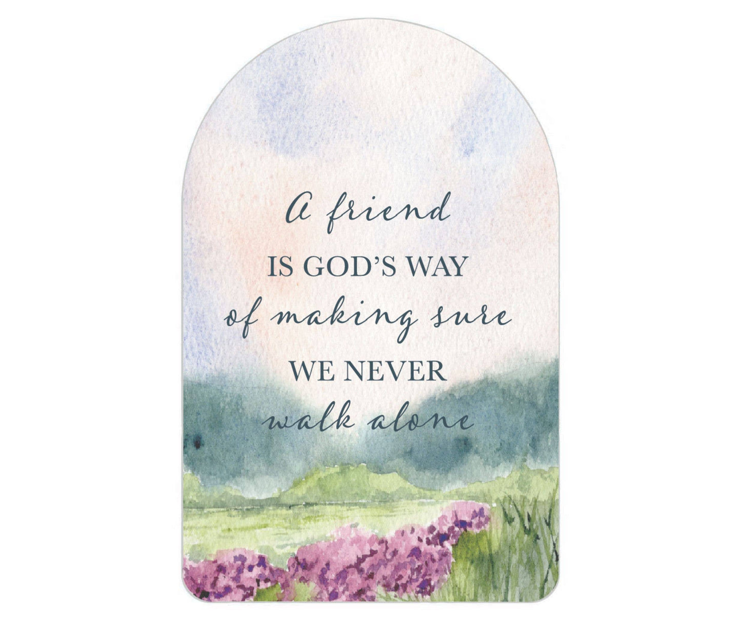 A Friend is God's Way of Making Sure We Never Walk Alone - Pocketcard