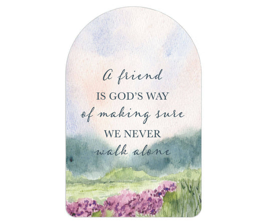 A Friend is God's Way of Making Sure We Never Walk Alone - Pocketcard