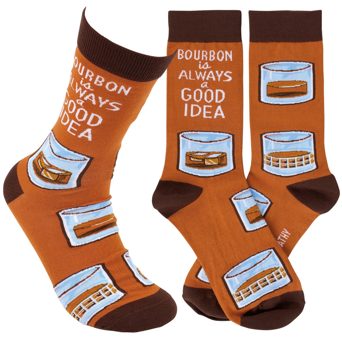Bourbon Is Always A Good Idea Socks