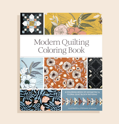 Modern Quilting Coloring Book - by Stephanie Sliwinski (Paperback)