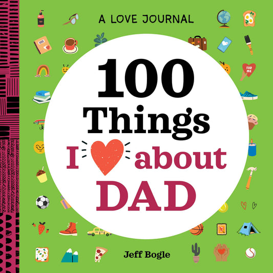 100 Things I Love about Dad - Keepsake Book