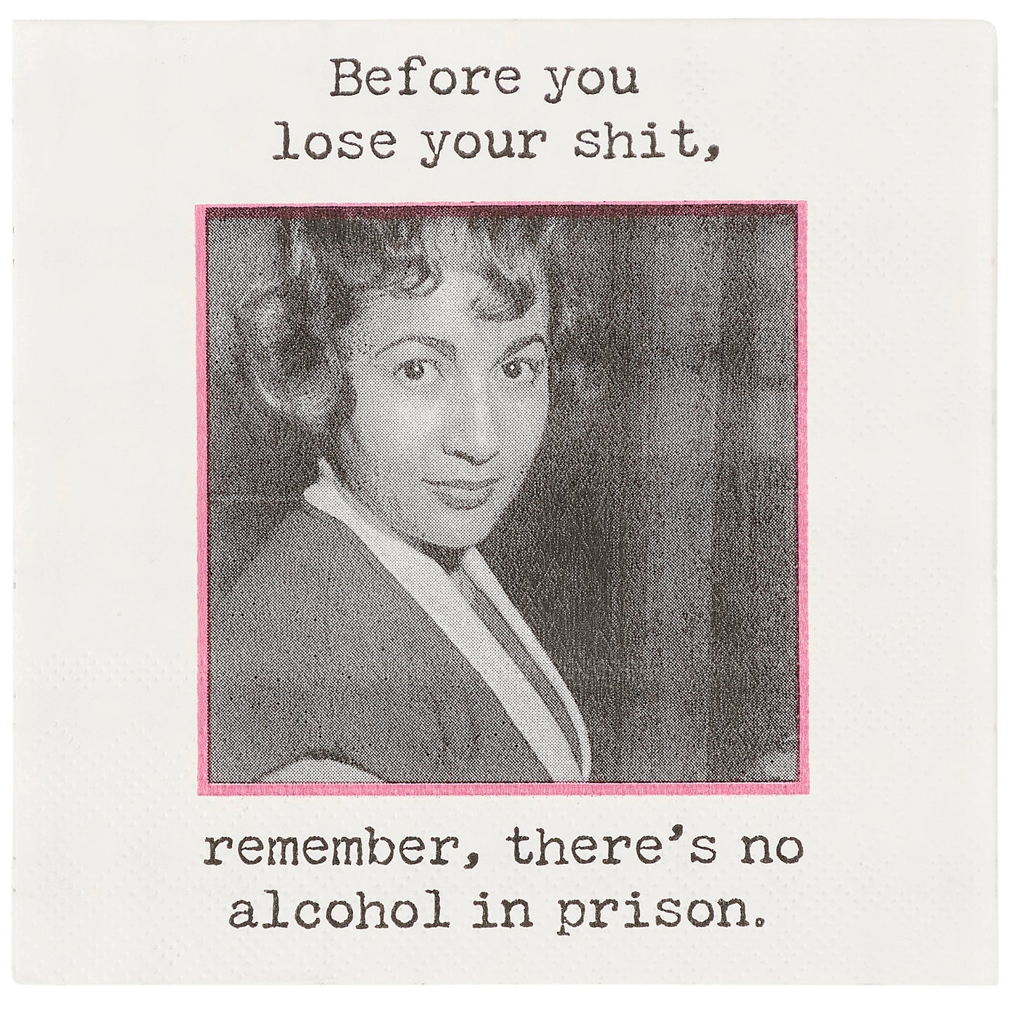 Cocktail Napkin - No Alcohol in Prison