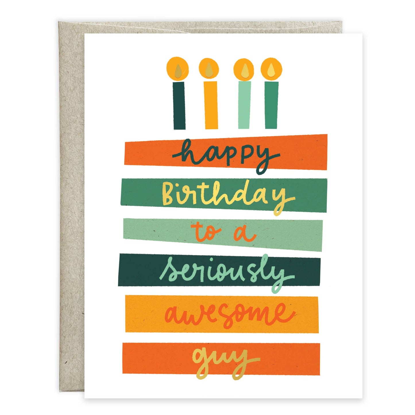 Happy Birthday to a Seriously Awesome Guy - Birthday Greeting Card
