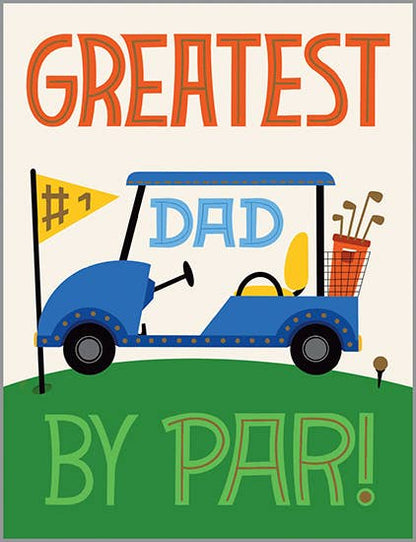 Fathers Day Greeting Card - Greatest Dad by Par!