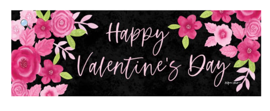 Happy Valentine's Day Floral Signature Sign - Custom Decor