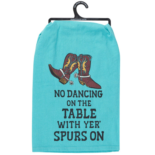 No Dancing On The Table Kitchen Towel