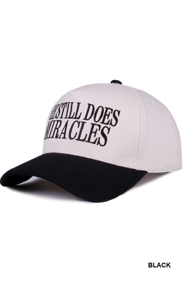 He Still Does Miracles Hat