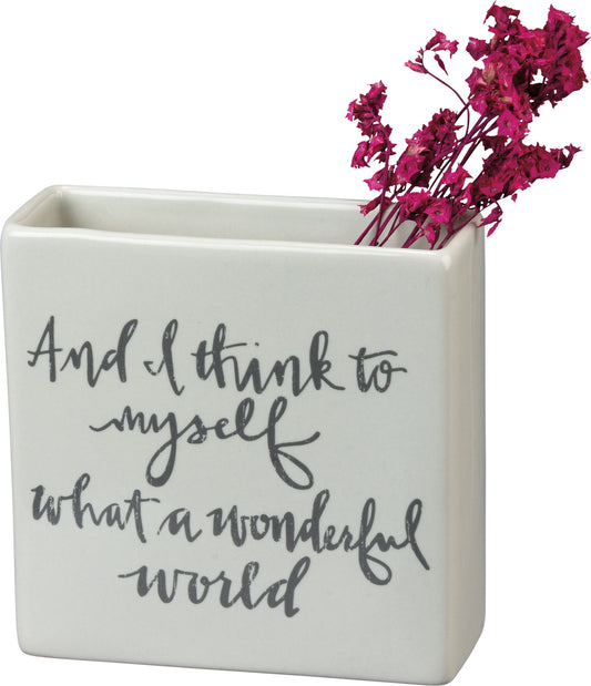 What A Wonderful World Square Vase