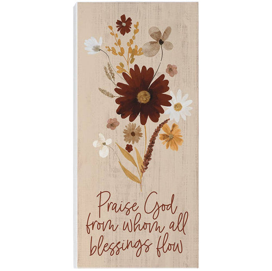 Praise God Fall Flowers Wooden Block Sign