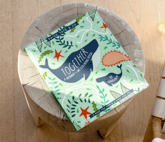 Together: A Mommy + Me Coloring Book