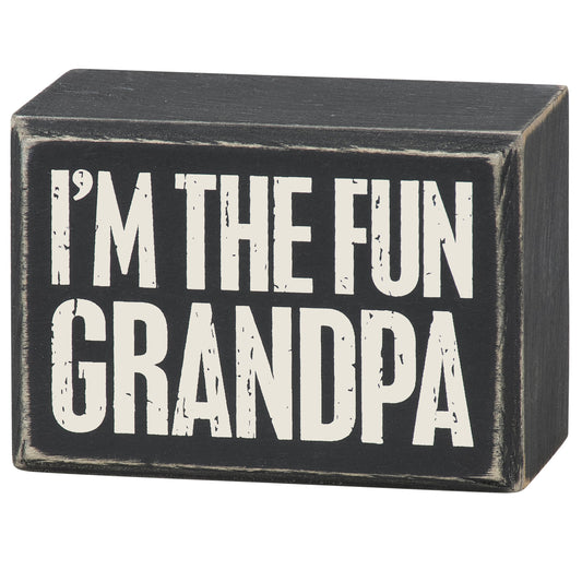 I'm The Fun Grandpa Box Sign