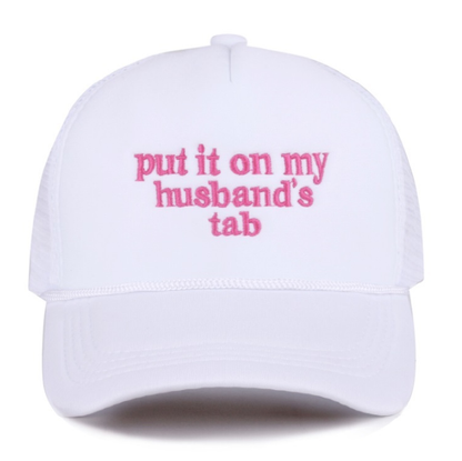 Put it on My Husband's Tab Mesh Trucker Hat