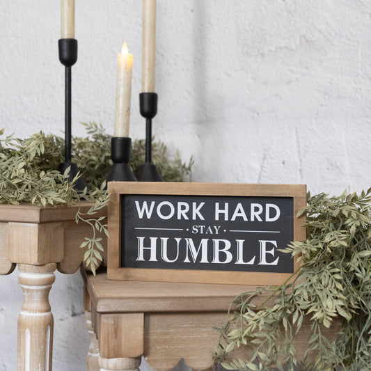 Work Hard Stay Humble Wooden Framed Sign
